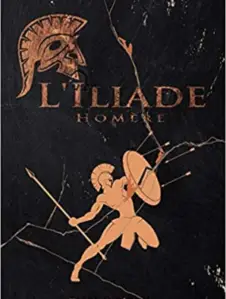 L’Iliade auteur Homère