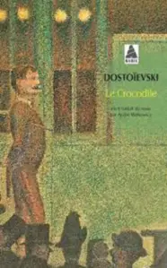 Le Crocodile auteur Fiodor Dostoïevski