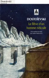 Le rêve d'un homme ridicule auteur Fiodor Dostoïevski