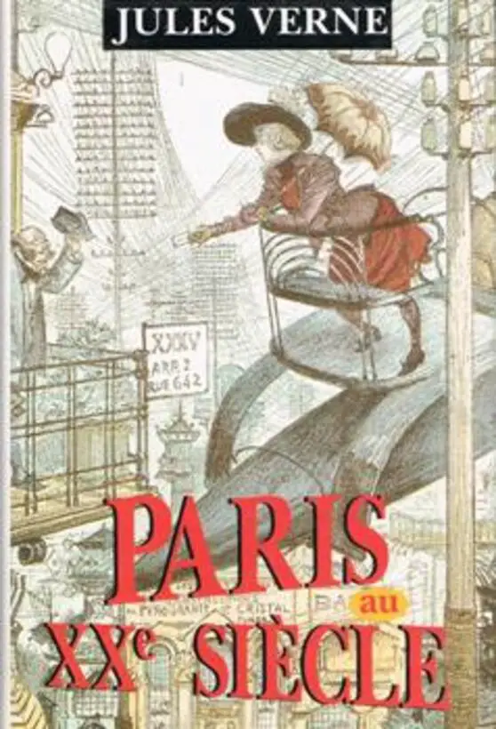 Paris au XXe siècle auteur Julio Verne