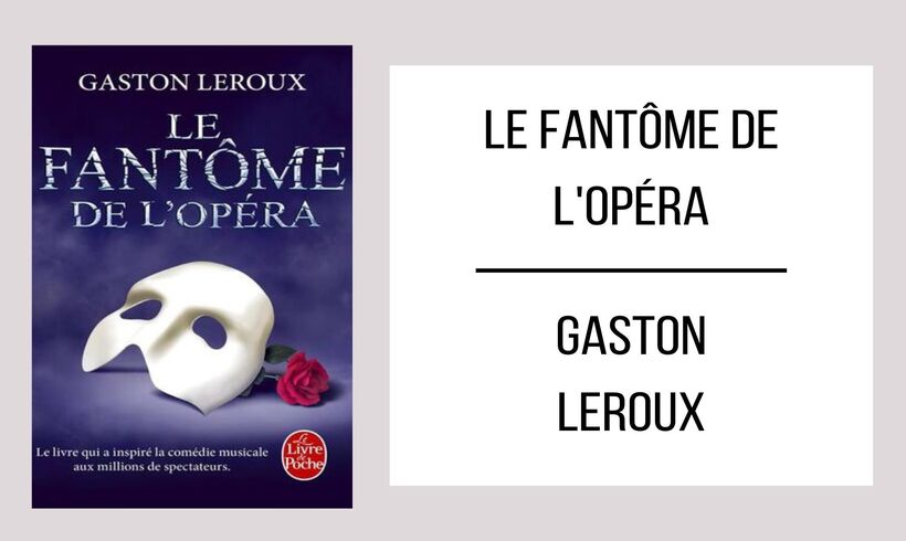 Le Fantôme de l'Opéra autor Gaston Leroux