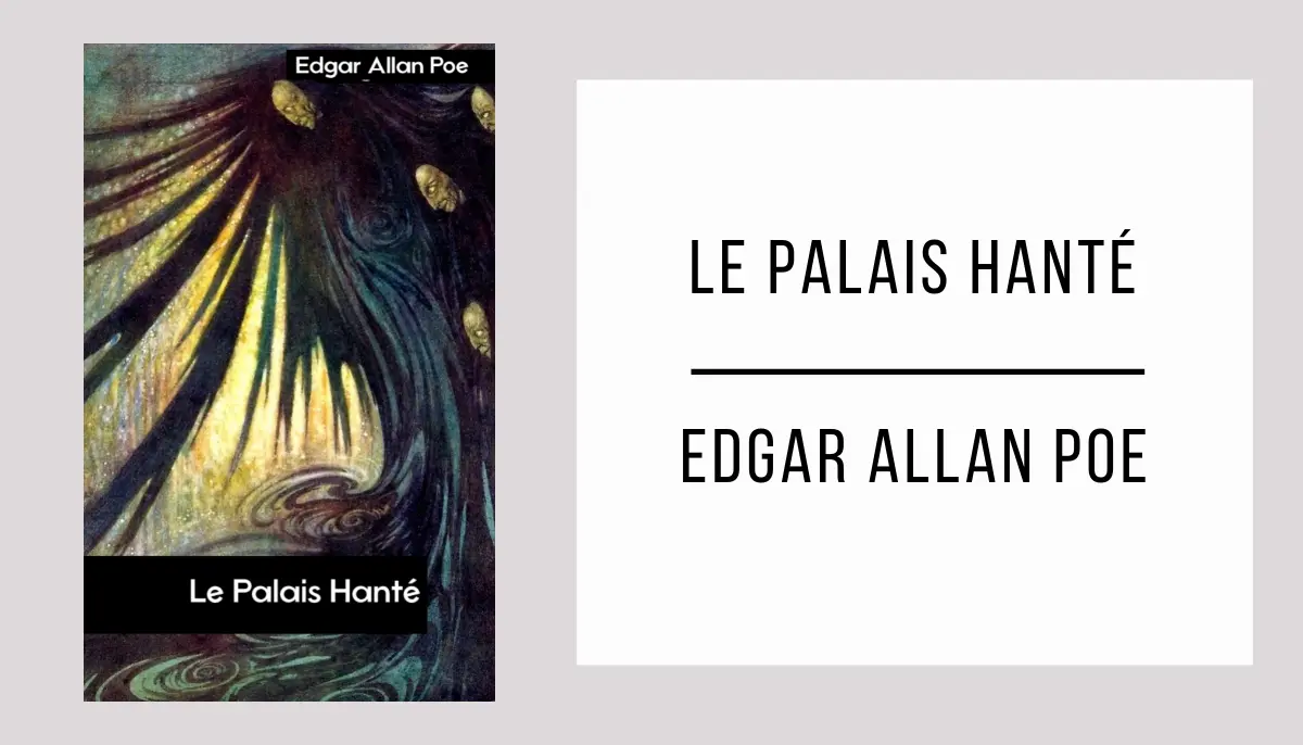 Le Palais Hanté par Edgar Allan Poe
