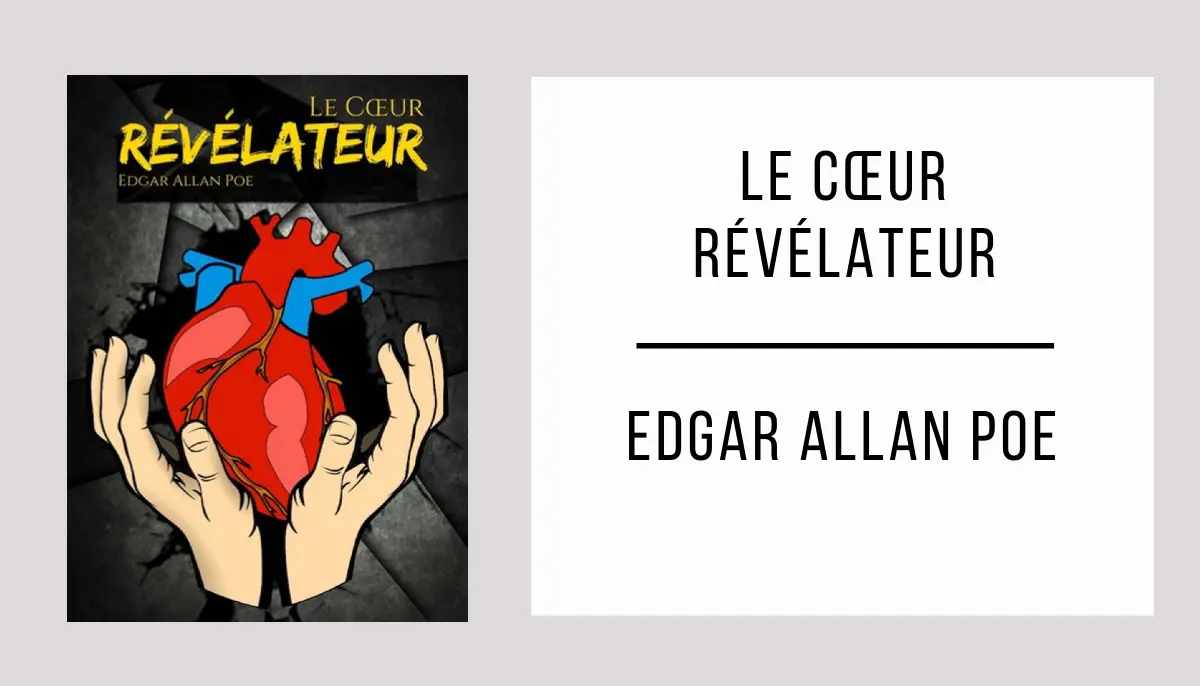 Le Cœur Révélateur par Edgar Allan Poe