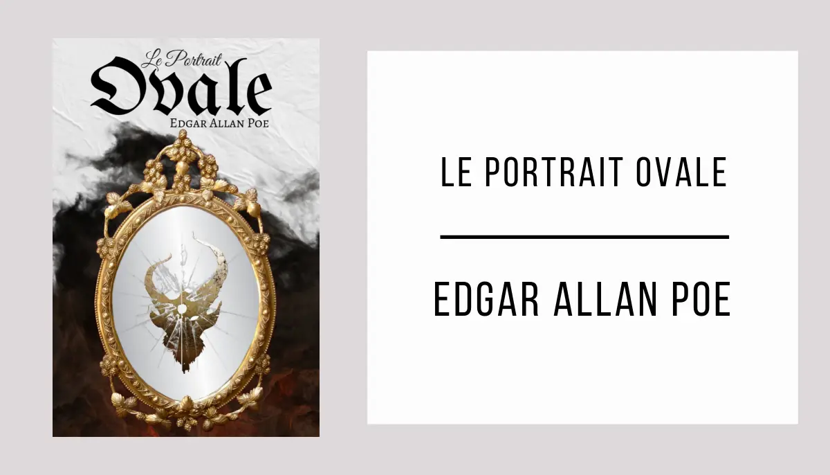 Le Portrait Ovale par Edgar Allan Poe