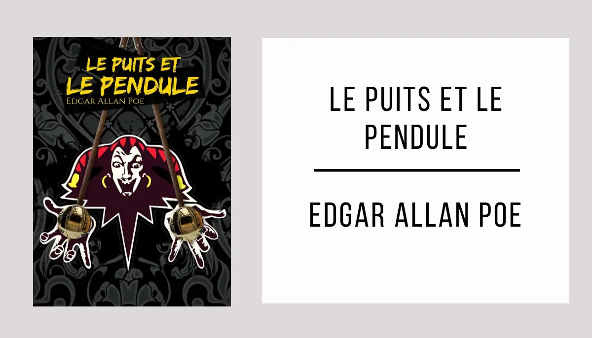 Le Puits et le Pendule par Edgar Allan Poe