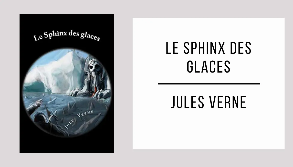 Le Sphinx des Glaces par Jules Verne