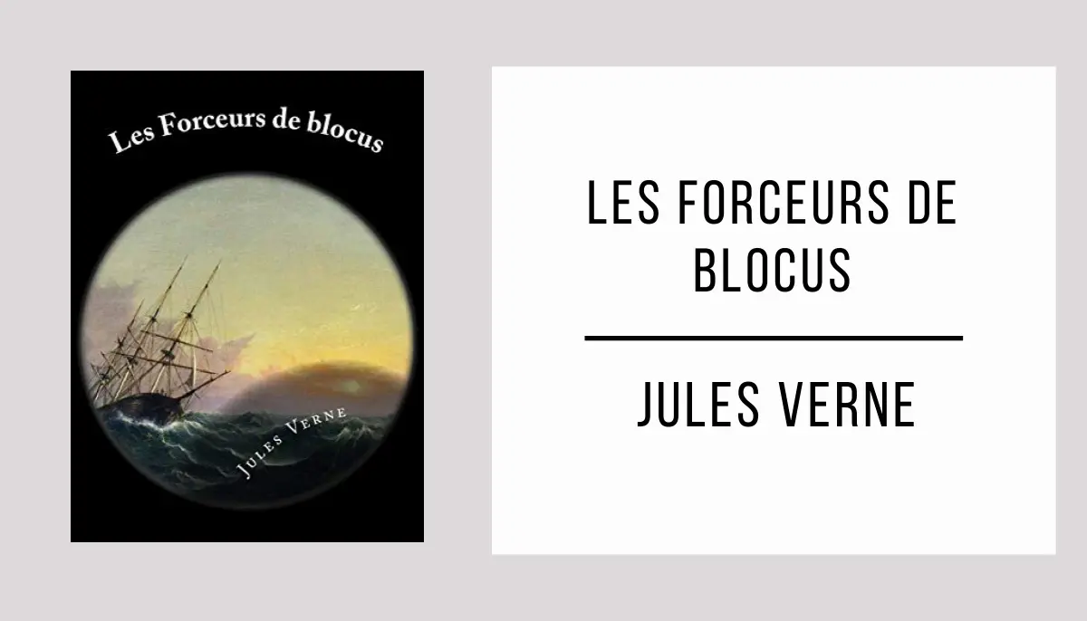 Les Forceurs de Blocus par Jules Verne