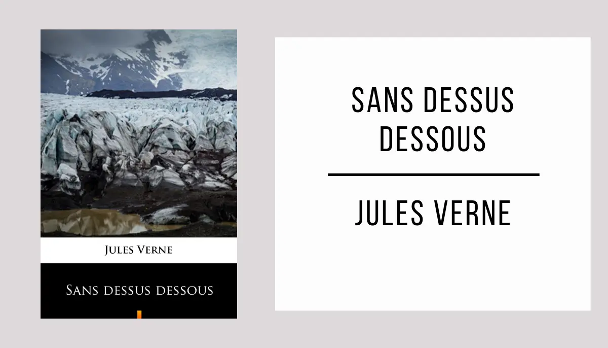 Sans Dessus Dessous par Jules Verne