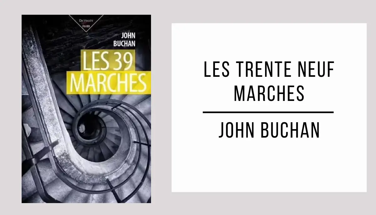 Les Trente Neuf Marches autor John Buchan