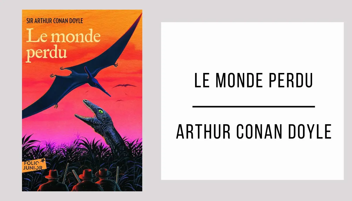Le Monde Perdu par Arthur Conan Doyle