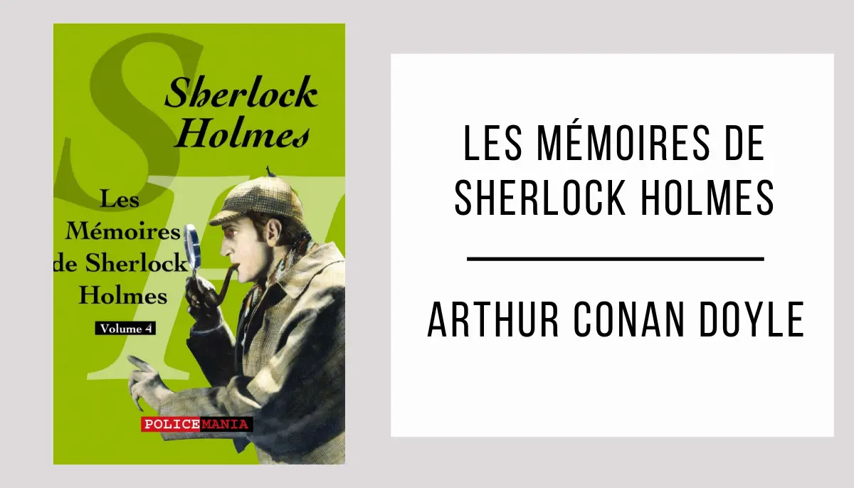 Les Mémoires de Sherlock Holmes par Arthur Conan Doyle