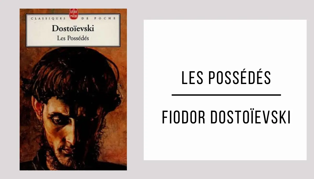 Les Possédés par Fiodor Dostoïevski