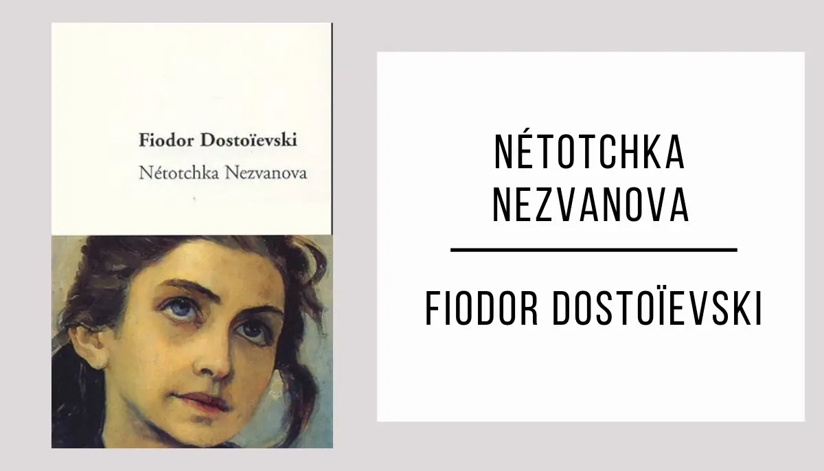 Nétotchka Nezvanova par Fiodor Dostoïevski