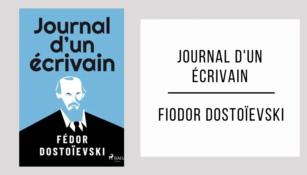 Journal d'un Écrivain par Fiodor Dostoïevski