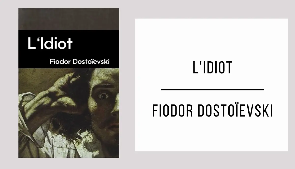 L'Idiot par Fiodor Dostoïevski